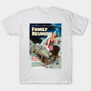 Family Reunion T-Shirt